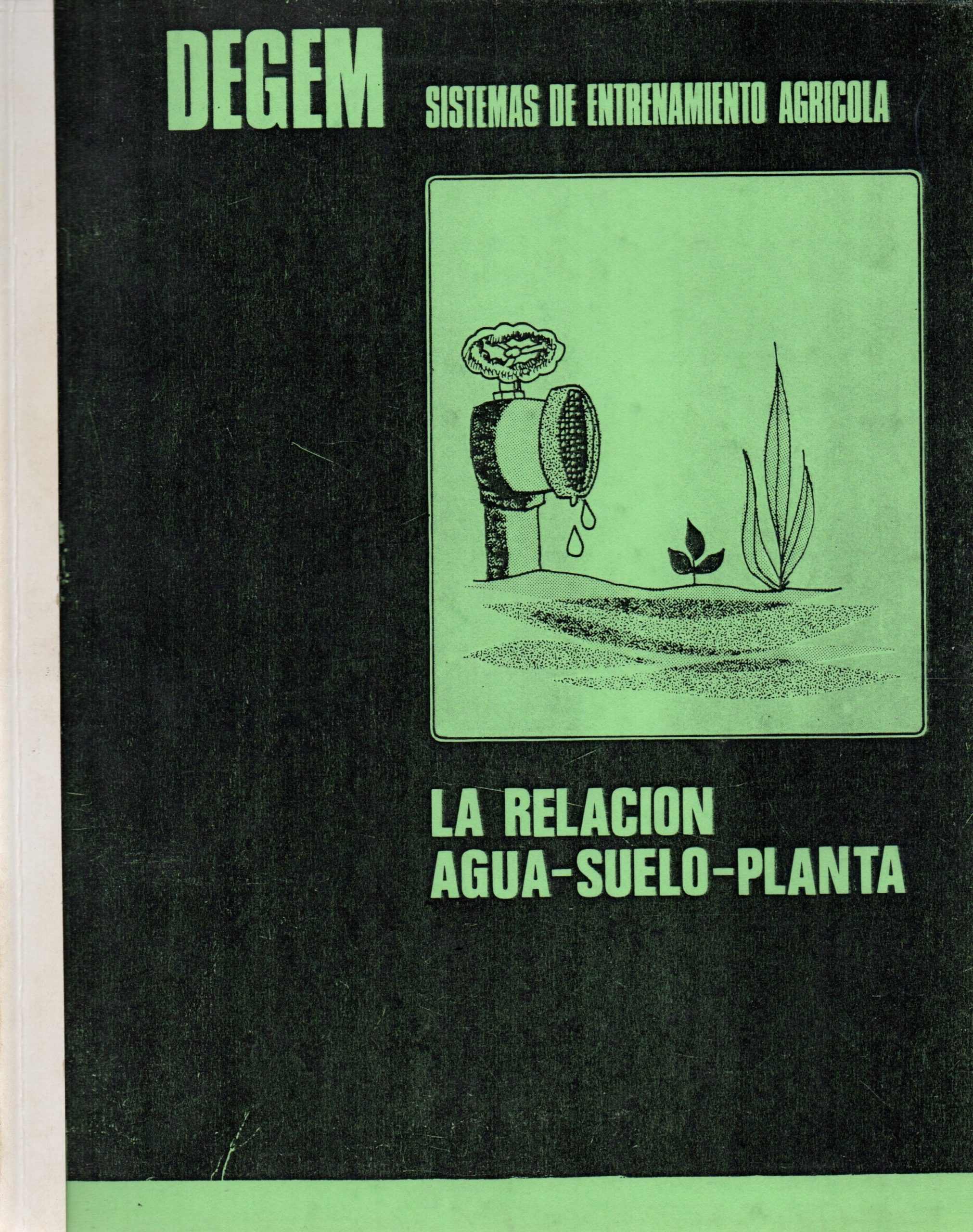La relación Agua-Suelo-Planta